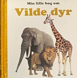 Min lille bog om Vilde dyr Bøger|Bøger