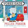 Best Vores gade: Pelles pakker Bøger|Bøger